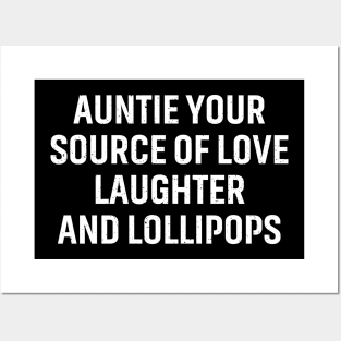 Auntie Your source of love, laughter, and lollipops. Posters and Art